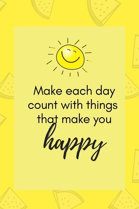 Happy Summer Quotes, Cheerful Quotes, Yellow Quotes, Teacher Motivation, Cute Animal Quotes, Day Count, Happy Day Quotes, Live Life Happy, Summer Quotes