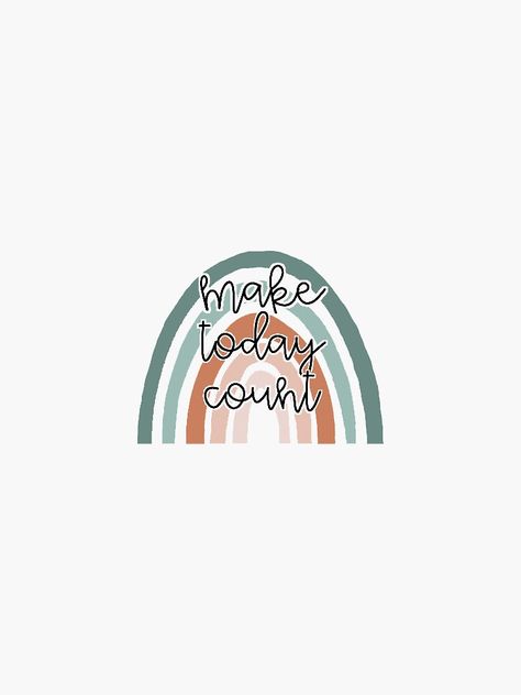 Encouraging Stickers, Make Today Count, Make Today Great, Inspirational Words Of Wisdom, Christian Stickers, Iphone Wallpaper Pattern, Feel Good Quotes, Picture Collage Wall, Apple Watch Wallpaper