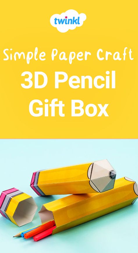 Twinkl's paper pencil box diy. Pencil Gift, Classroom Labels, Papercraft Templates, Pencil Boxes, 1st Day Of School, Back To School Supplies, 3d Paper Crafts, Easy Paper Crafts, Classroom Displays