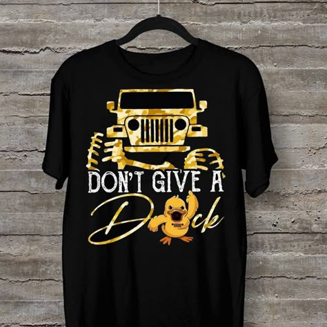 Jeep T Shirt, Don't Give A Duck Jeep Tee Shirts, Jeep Unisex Shirt - Product Details: + This Heavy Cotton Tee Has The Classic Cotton Look And Feel. Casual Elegance Will Make It An Instant Favorite In Everyone's Wardrobe. + 5.3-Ounce, 100% Cotton + Double-Needle Neck, Sleeves And Hem; Roomy Unisex Fit + Decoration Type: Digital Print + Runs True To Size + Machine Wash: Warm (Max 40c Or 105f) - Other Colors And Styles Are Available By Request -Care Instructions-- Wash Item Inside Out In Cold Water Distressed Band Tee, Jeep Shirts, Tshirt Printing Design, Wrangler Shirts, Cowboys Shirt, A Duck, Shirt Printing, Orange T Shirts, Rock Shirts