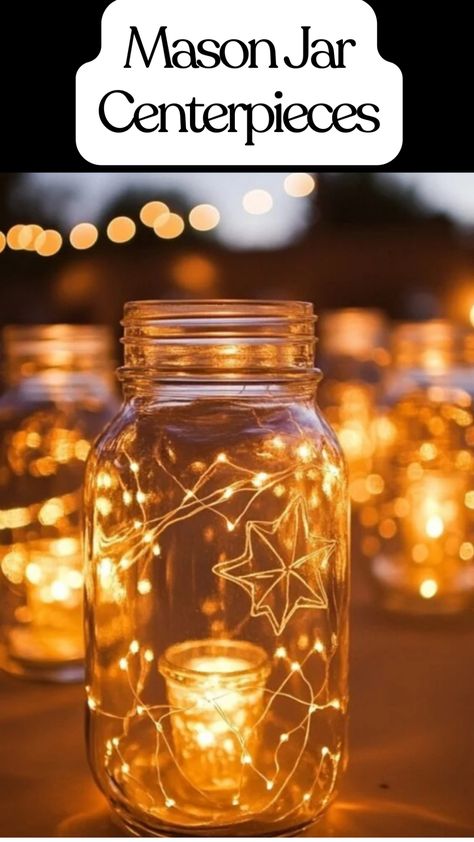 Beautiful mason jar centerpiece with starry design for elegant table decoration. Mason Jar With Tea Lights, Simple Easy Table Centerpieces, Simple Eucalyptus Centerpiece Mason Jars, Table Decor With Lanterns, Centerpieces With Pictures, Wedding Mason Jar Centerpieces, Mason Jar Centerpieces For Weddings, Mason Jars With Fairy Lights, Mason Jar With Fairy Lights