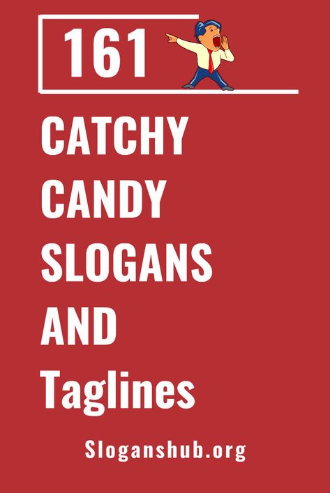 161 Catchy Candy Slogans and Taglines #slogans #taglines #candy #candyslogans Campaign Food Ideas, Candy Campaign Slogans, Funny Candy Quotes, Candy Slogans For Student Council, Student Council Candy Slogans, Candy Quotes Cute, Quotes About Candy, Candy Bar Quotes, Sweet Candy Quotes