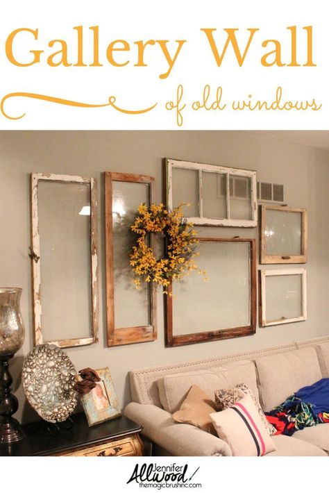 A gallery wall of old windows for people OBSESSED with windows! By Jennifer Allwood #homedecor #decoratingtips #decor #decorating #decoratingideas Old Window Frames, Window Projects, Empty Frames, Funky Junk Interiors, Simple Wall Decor, Decorative Concrete, Old Windows, Interior Designing, Empty Wall