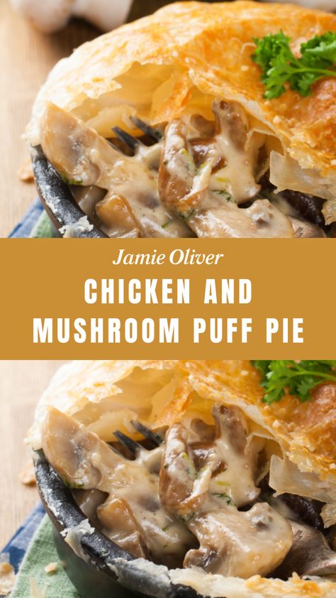 Jamie Oliver Chicken And Mushroom Puff Pie Jamie Oliver Chicken Pie, Chicken Mushroom Pot Pie, Spring Roll Recipe Chicken, Skinless Boneless Chicken Thighs, Jamie Oliver Chicken, Puff Pastry Chicken, Chicken Puffs, Chicken And Mushroom Pie, Chicken Pie Recipe