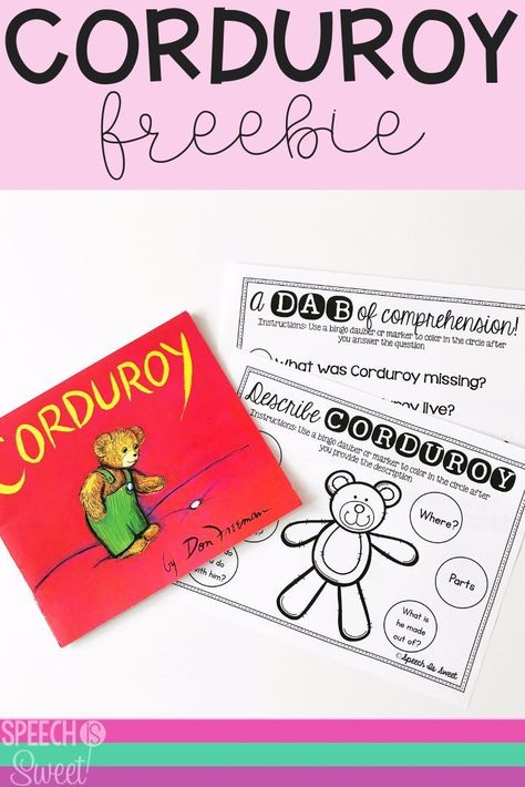 Freebies for Corduroy! Corduroy by Don Freeman is such a great book to use in speech-language therapy! It can be used to work on inferencing, WH questions, sequencing, and comprehension! This freebie features a comprehension page and a describing page! #speechtherapy #languagetherapy #speechpathology Corduroy Lesson Plans Activities, Corduroy Activities, Corduroy Book, Speech Language Activities, Slp Activities, Making Inferences, My Favorite Books, Preschool Speech, Speech Therapy Resources