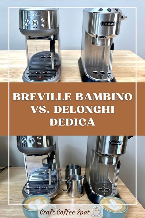 Breville Bambino and DeLonghi Dedica Breville Bambino, Espresso At Home, Best Espresso, About Coffee, Espresso Machines, Espresso Machine, Espresso, Cafe, Coffee