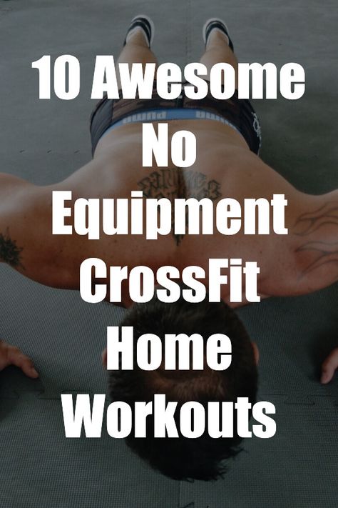 Home Workout Crossfit, Crossfit Workouts No Equipment, At Home Crossfit Workouts No Equipment, Crossfit Home Workouts, Home Crossfit Workouts, Workouts With No Equipment, At Home Crossfit, Home Crossfit, Workouts No Equipment