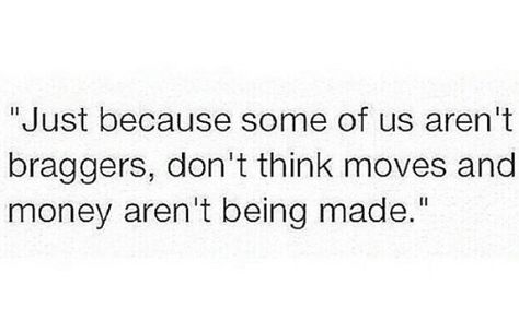 Just because some of us aren't braggers, don't think that moves and money aren't being made. Be A Strong Woman, A Strong Woman, Gloomy Day, Strong Woman, Happy Days, Stay Positive, Me Myself And I, Staying Positive, Boss Babe