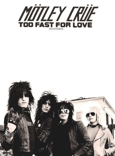 Motley Crue Too Fast For Love Poster Motley Crue Poster, Motley Crue Albums, Too Fast For Love, Shout At The Devil, Motley Crew, Rock Poster Art, Mick Mars, Vince Neil, Motley Crüe