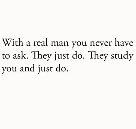 Cute For Him Quotes, Hot Husband Quotes Marriage Fun, Love Quotes Aesthetic, A Real Man, Men Quotes, Real Talk Quotes, Real Man, No Me Importa, Real Quotes