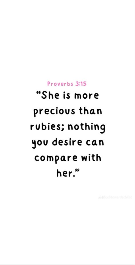 Proverbs Woman, More Precious Than Rubies, Spirituality Affirmations, Bible Doodling, Proverbs 3, Back Tattoos, Best Relationship, God Is Good, Daily Reminder