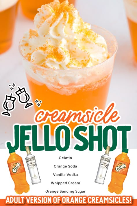 Creamcycle Jello Shots, Jello Shooters Alcohol Recipes, Fun Shot Ideas, Drunk Snacks, Shooters Alcohol Recipes, Whiskey Jello Shots, Orange Creamsicle Jello Shots, Creamsicle Jello Shots, Jello Shooters Recipe