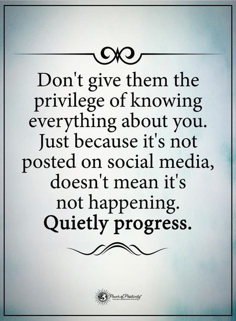 So many people post every single moment. So many of them should be private as well. It baffles me to no end. I love that my hubby and I share all of our moments with the only ones that count.. us. Yes, us, because it's our moments that are special and belong to us. If you plaster posts of your love and your moments it's no longer intimate and special. It means anti social media means more than the two of you. Food for thought. Social Media Quotes Truths, Privacy Quotes, Anti Social Media, Media Quotes, Facebook Quotes, Power Of Positivity, Trendy Quotes, So Many People, Positive Words