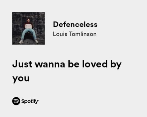 Louis Tomlinson Song Lyrics, Lyrics Louis Tomlinson, Louis Tomlinson Lyrics, Louis Tomlinson Quotes, Niall Horan Lyrics, Louis Tomlinson Songs, Love Song Lyrics Quotes, One Direction Lyrics, Aura Quotes