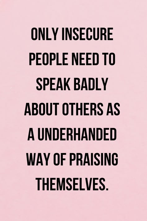 A quote that applies to gossips and insecure people. People who need rumors and gossip have two faces and often cause strain in the workplace, friendships and families.   #quotes #truthquotes #wisewords #wisequotes Jealous Sister In Law, Insecure People Quotes, Families Quotes, Rumors And Gossip, Gossip Quotes, Insecure People, Vie Motivation, Two Faces, Truth Quotes