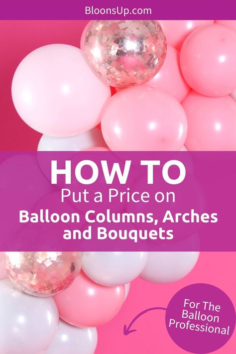 Struggling to price your balloon decor for parties? Unlock the secret "balloon price equation" to set profitable prices for balloon columns, arches, and bouquets! This step-by-step method will help you to price your balloon decorations confidently. Never undercharge for your amazing balloon creations again! #balloondecor #partydecor #balloonbusiness Balloon Arch Price List, Balloon Arch Pricing, Balloon Pricing Guide, Ballon Display, Balloon Pricing, Balloon Pillars, Decorating Business, Balloon Prices, Balloon Clusters