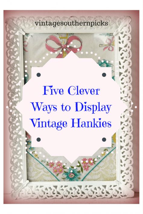 5 Clever Ways to Display Vintage Hankies | Vintage Southern Picks Handkerchiefs Crafts, Vintage Handkerchiefs Crafts, Handkerchief Crafts, Embroidered Hankies, Ladies Hanky, Wooden Closet, Ladies Handkerchiefs, Vintage Hankies, Vintage Handkerchiefs