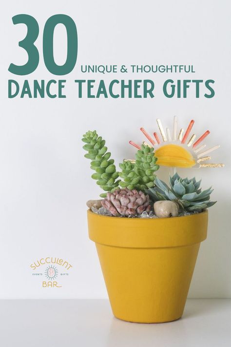 Celebrate the incredible impact of your dance teacher with the perfect gift! From succulent-themed presents like succulent gift boxes and arrangements to relaxation and self-care items, we've curated a collection of 30 best ideas for dance teacher gifts. Whether it's for end-of-year gifts or teacher appreciation, these tokens of gratitude will dance their way into your beloved dance teacher's heart. Explore our selection of succulent gifts at Succulent Bar. Dance Teacher Gifts End Of Year, Dance Teacher Appreciation Gifts, Gifts For Dance Teachers, Succulent Bar, Unique Teacher Appreciation Gifts, Client Appreciation Gifts, Teacher Appreciation Gifts Diy, Dance Teacher Gifts, Daycare Teacher