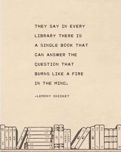 Lemony Snicket Books, Abby Aesthetic, Lemony Snicket Quotes, Children Book Quotes, Famous Book Quotes, Reading Quote, Quotes About Reading, Library Quotes, Kids Nursery Art