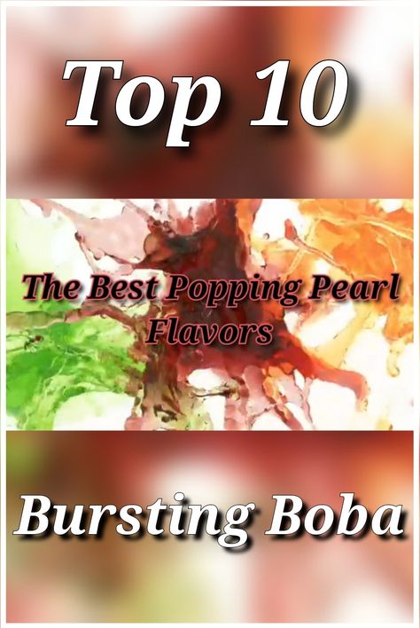 The best Popping Bursting Boba Pearls flavors to try ranked from top to bottom. These are different from tapioca pearls that go on bubble tea. They can be used as a substitute topping that doesn't require cooking.. Visit blog for more information. https://shopseekers.blogspot.com/2021/03/best-popping-boba-flavors-ranked-from.html Bursting Boba Drinks, Bursting Boba, Boba Flavors, Popping Boba, Apple Pop, Fruit Splash, Lychee Fruit, Boba Pearls, Boba Drink