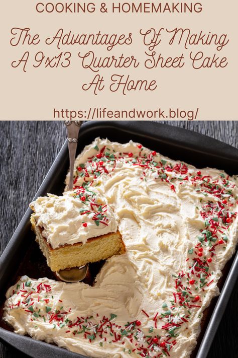 Cooking And Homemaking - The Advantages Of Making A 9x13 Quarter Sheet Cake At Home Quarter Sheet Cake, Wedding Sheet Cakes, Cake Sheet, Vanilla Sheet Cakes, Half Sheet Cake, Cake At Home, Sheet Cake Recipes, Warm Cake, Sheet Cakes