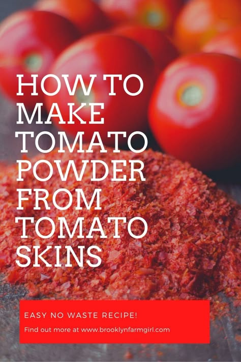 Dehydrating Tomatoes, Tomato Skins, Dehydrator Ideas, Dry Canning, Tomato Paste Recipe, Dehydrating Food Storage, Tomato Powder, Food Dryer, Food Dehydration