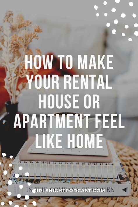 How To Make Apartment Feel Like Home, Making Your Apartment Feel Like Home, Make Apartment Feel Like Home, How To Make Home More Homey, How To Make Rental Feel Like Home, How To Rent An Apartment, Renting An Apartment For The First Time, Renting Out Your House Airbnb, How To Start Rental Properties