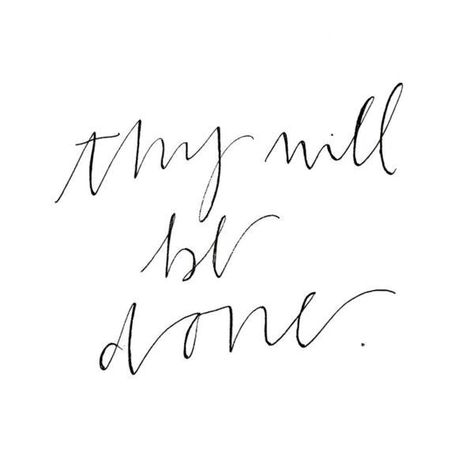 Thy Will Be Done Tattoo, Will Tattoo, Thy Will Be Done, Tattoo Simple, Trendy Tattoo, Soli Deo Gloria, Give Me Jesus, In Christ Alone, Patiently Waiting