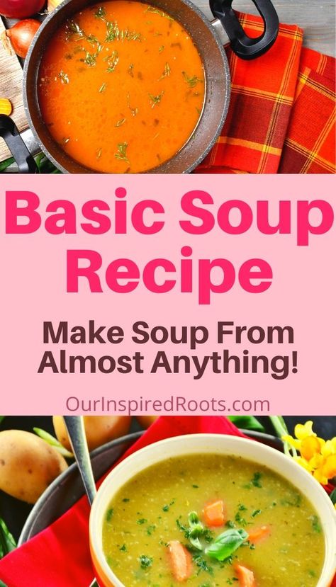 Basic Soup Recipe, No Heat Lunch, Winter Soup Recipe, Eat Seasonal, Winter Soups, Garden Harvest, Easy Lunches, Healthy Soup, Delicious Soup