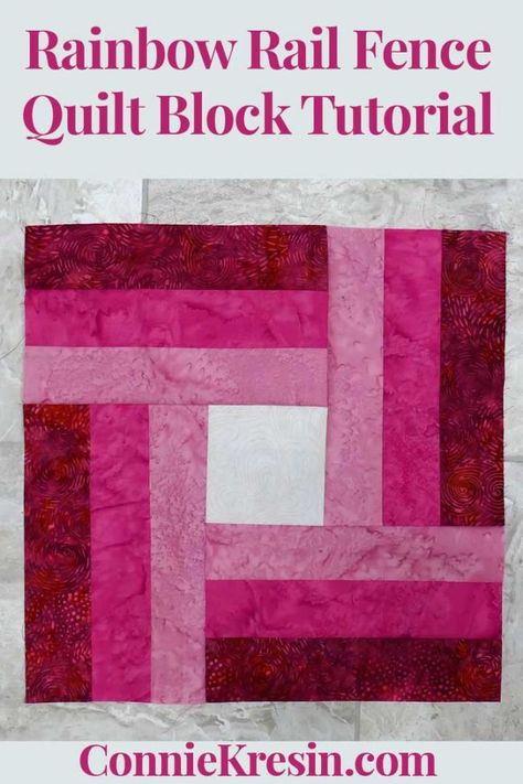 Easy how to make the Rainbow Rail Fence Quilt Block Tutorial Fence Quilt Pattern, Quilting Basics, Rail Fence Quilt, Simple Quilts, Quilts Blocks, Fun Quilt, Quilting Blocks, Quilts Patterns, Rail Fence