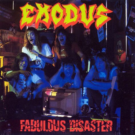 Exodus - Fabulous Disaster Exodus Album, Municipal Waste, Metal Health, Groove Metal, Metal Albums, Glam Metal, Heavy Metal Music, Thrash Metal, Types Of Music