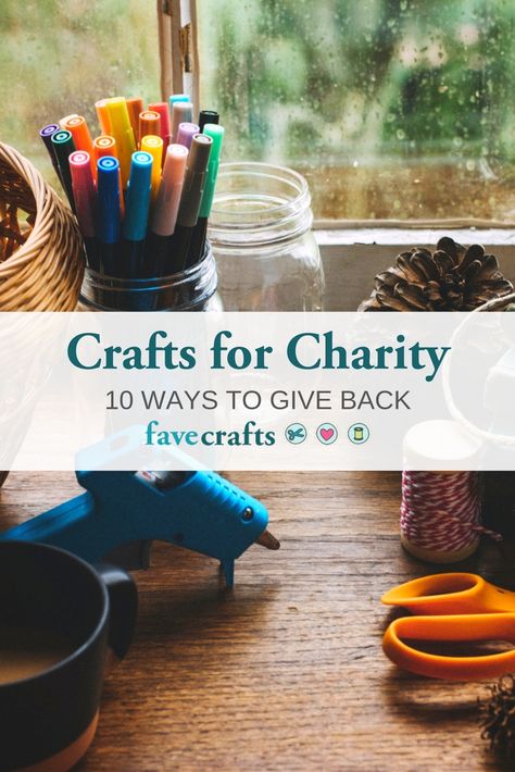 Crafts for Charity: 10 Ways to Give Back | Use your crafting for good! Charity Activities, Service Projects For Kids, Community Service Ideas, Charity Work Ideas, Community Service Projects, Knitting For Charity, Charity Project, Diy Crafts For Adults, Christmas Craft Projects