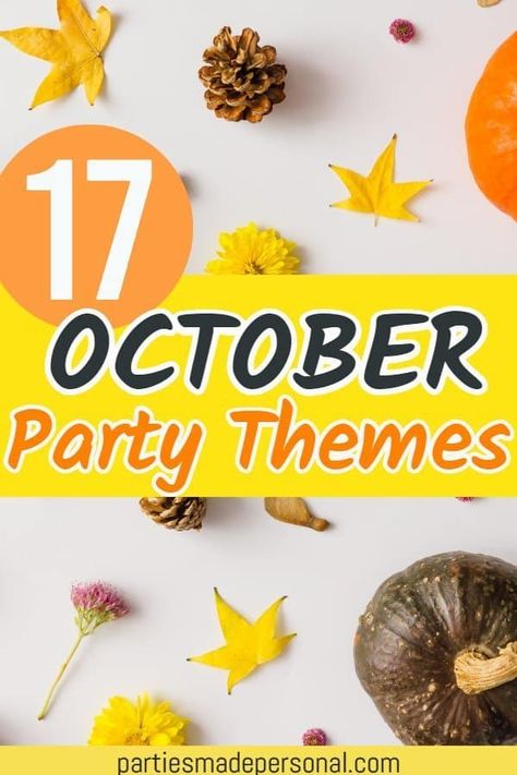 October party themes and ideas | Best themes for parties in October. For more party ideas visit Parties Made Personal. #partythemes #partyideas #kidsparties Birthday Party Ideas For October, October Party Ideas Adults, October Theme Party Ideas, October Birthday Themes For Adults, October Theme Party, Birthday Party Ideas In October, October Potluck Themes, October Kids Birthday Party Ideas, Fall Theme Birthday Party Ideas