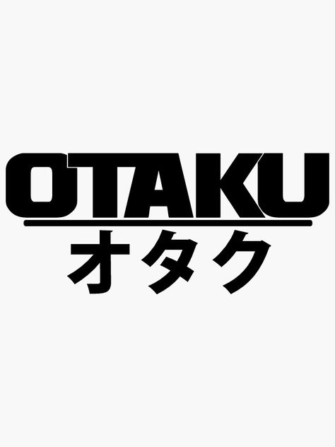 otaku by dennis-gaylor Mechanics Logo, Simpson Wallpaper Iphone, Phrase Tattoos, Anime Sites, All Colour, Learn Japanese Words, Mood Wallpaper, Wallpaper Animes, The Fox And The Hound