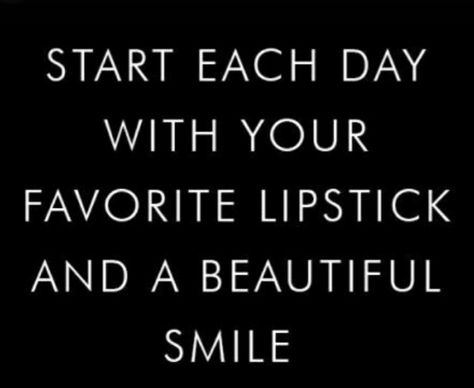 Cute Smile Quotes, Lipstick Quotes, No Ordinary Girl, Fabulous Quotes, Makeup Quotes, Lipstick Collection, Top Quotes, Up Quotes, Life Quotes Love