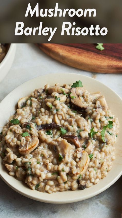 Mushroom Pearl Barley Risotto, Mushroom Barley Risotto, Creamy Barley Risotto, Barley Risotto Recipe, Barley Casserole Recipe, Barley Recipe Healthy, Barley Recipes, Risotto Vegan, Vegan Mushroom Risotto