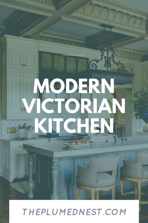 30+ Victorian Kitchen Design Ideas You Must See (Photo & Tips) - Modern Victorian Kitchen Design, Victorian Modern Kitchen, Victorian Kitchen Design, Victorian Kitchen Ideas, Modern Victorian Homes Interior, Victorian Home Kitchen, Remodeled Victorian Home, Victorian Kitchen Cabinets, Victorian Kitchen Remodel