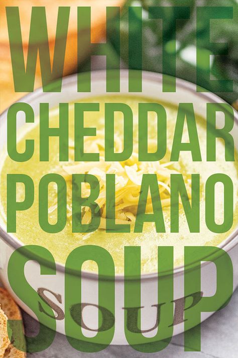 White Cheddar Soup, Roasted Soup, Poblano Recipes, Poblano Soup, Poblano Peppers Recipes, Roasted Poblano, Soups Stews Chilis, Soup Appetizers, Poblano Peppers