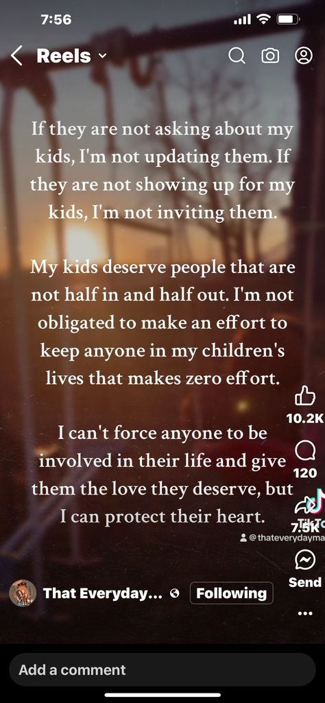 Making An Effort To Be In My Childs Life Quotes, Kids Know Who Shows Up Quotes, Your Kids Are Watching Quotes, I Will Protect My Children Quotes, Showing Up For Your Kids Quotes, Save Me Quotes, Deserve Better Quotes, My Children Quotes, Winter Onederland Birthday