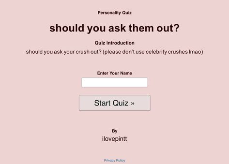 should i ask my crush out? well.. take this quiz to find out #crush #crushing Best Ways To Ask Someone Out, How Do You Ask A Guy Out, Should I Ask My Crush Out, Compliments To Give Your Crush, Manifesting Your Crush To Like You, What To Do When The Conversation Is Dry, How To Get Your Hallway Crush To Like You, How To Speak To Your Crush, How To Get Closer To Someone