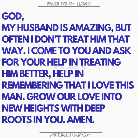 Prayer For My Husband: 21 Prayers For You To Say - Page 4 of 4 - Spiritually Hungry My Husband Is Amazing, Prayer For My Husband, Prayers For My Husband, Prayer For Husband, Marriage Prayer, Prayer For Family, Godly Marriage, Healthy Marriage, Prayer For You