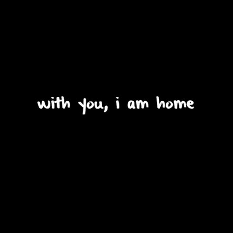 You Are My Home Tattoo, Faithful Man, I Am Home, Dating Relationship Advice, You Are My Home, I Love My Wife, Couple Quotes, Lingerie Shop, Crush Quotes