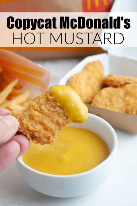 Chicken nugget with hot mustard sauce. Mcdonald's Hot Mustard Recipe, Mcdonalds Hot Mustard, Hot Mustard Recipe, Hot Mustard Sauce, Mcdonalds Copycat Recipes, Mustard Sauce Recipe, Mcdonalds Recipes, Hot Mustard, Mustard Dipping Sauce