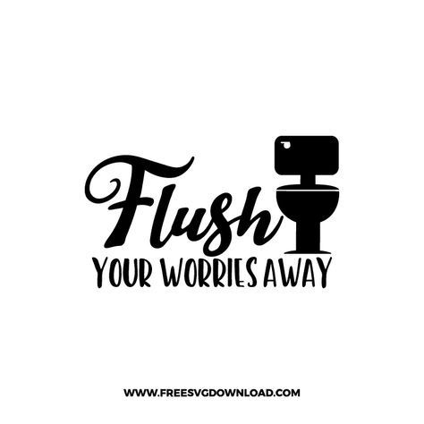 Free Bathroom Svg, Washroom Sign, Bathroom Svg, Laundry Humor, Quirky Quotes, Funny Bathroom Signs, Laundry Signs, Free Cut Files, Bathroom Humor