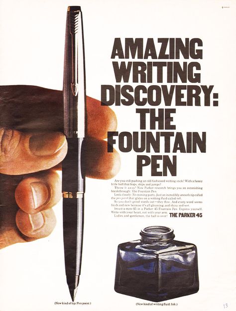 Back to School Advertising / Retro Ad of the Week: The Parker 45 Fountain Pen, 1967 Back To School Advertising, Parker Pens, School Advertising, Parker Fountain Pen, Waterman Pens, Vintage Fountain, Parker Pen, Vintage Pens, Pens Writing