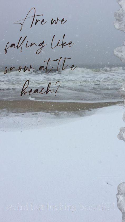 Are We Falling Like Snow On The Beach, Winter Beach Quotes, Snow On The Beach Wallpaper, Winter Lyrics, Beach Lyrics, Snow On The Beach, Snow Beach, Midnights Album, Fall Beach