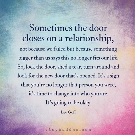 Sometimes the door closes on a relationship, not because we failed but because something bigger than us says this no longer fits our life. Moving On Quotes New Beginnings, Quotes New Beginnings, Tiny Buddha, Quotes Arabic, Prayer Verses, Breakup Quotes, Buddha Quotes, Quotes About Moving On, Healing Quotes