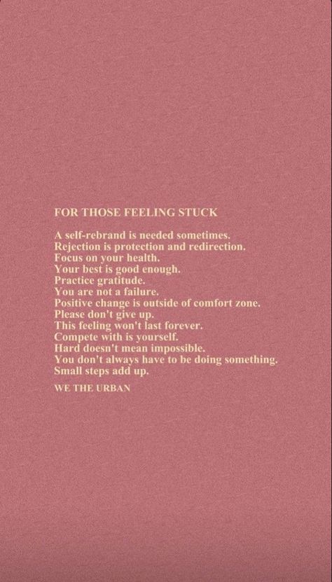 Feeling Stuck Quotes, Stuck Quotes, When Life Gets Tough, Practice Gratitude, Feeling Stuck, Focus On Yourself, Positive Change, Don't Give Up, Something To Do