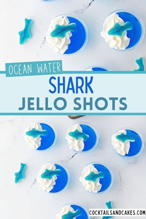 Ocean Jello Shots, Pirate Themed Jello Shots, Shark Jello Shots, Blue Shark Drink, Pool Party Jello Shots, Ocean Jello, Shark Jello, Shark Themed Snacks, Shark Week Drinks