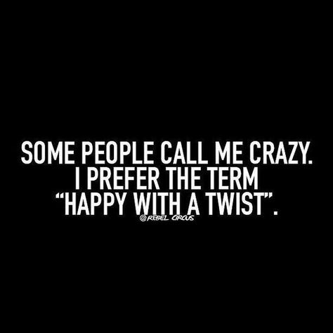 Im Crazy Quotes, Circus Quotes, Crazy Meme, Outing Quotes, Sarcastic Jokes, Son Quotes, Crazy Quotes, Quotes On Instagram, Just Smile